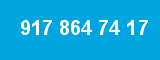 917 864 74 17